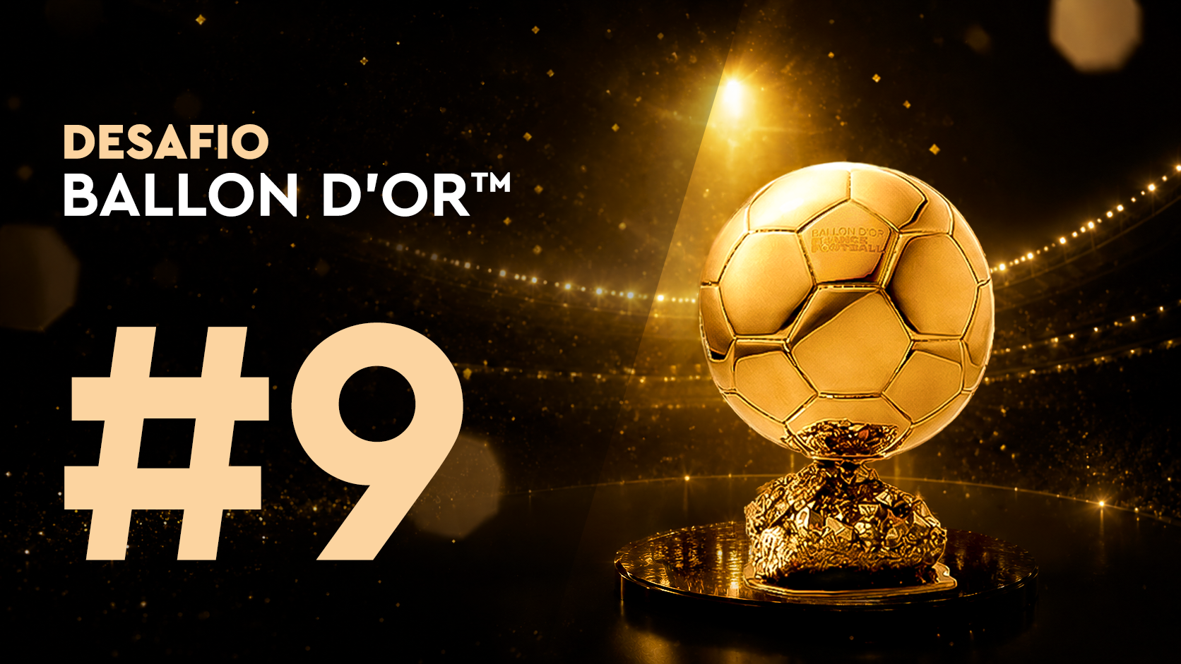 Desafío Ballon d'Or™#9 (19/06)