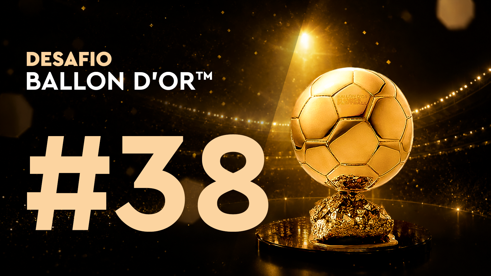 Desafío Ballon d'Or™#38 (18/07)