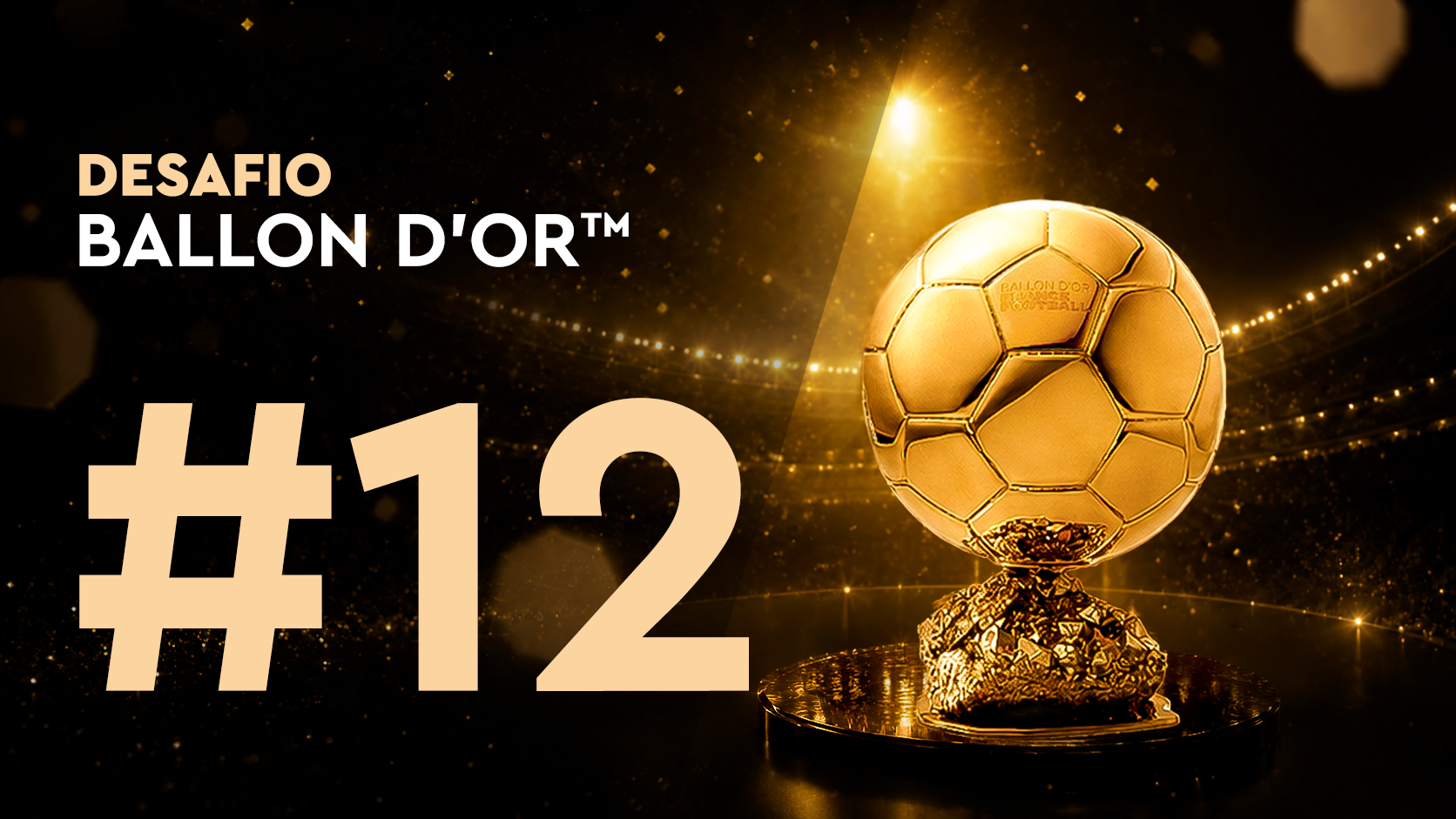 Desafío Ballon d'Or™#12 (22/06)