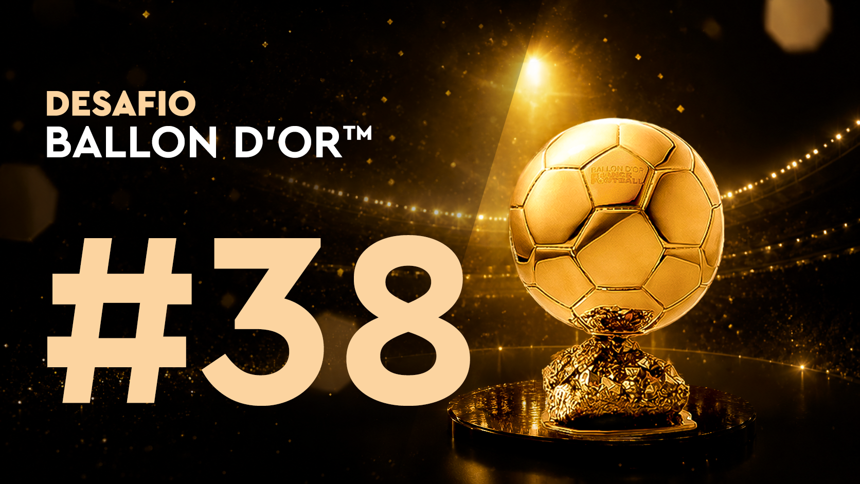 Desafio Ballon d'Or™#38 (18/07)