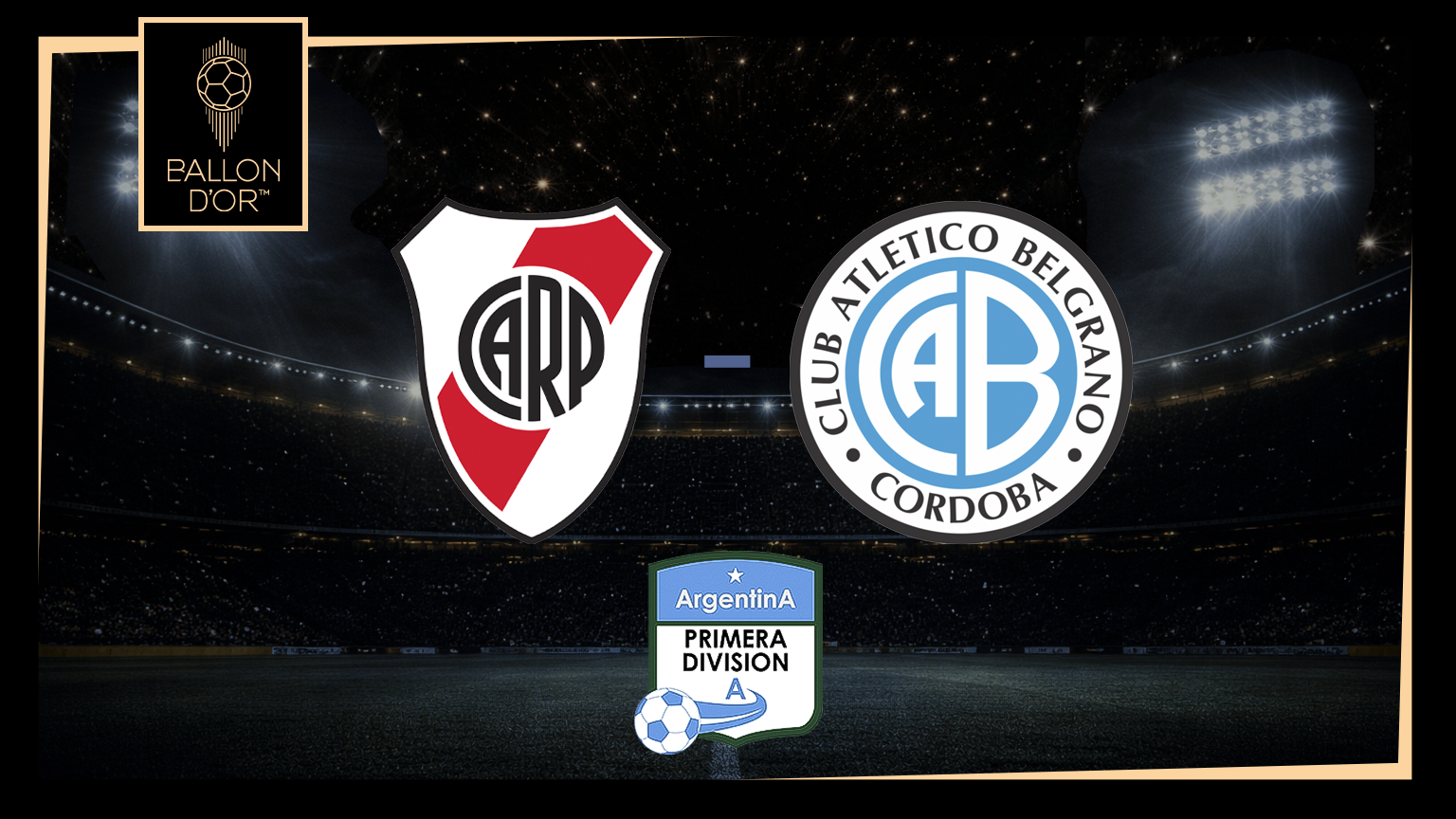 River Plate vs Belgrano - Argentina Primera Division - Final