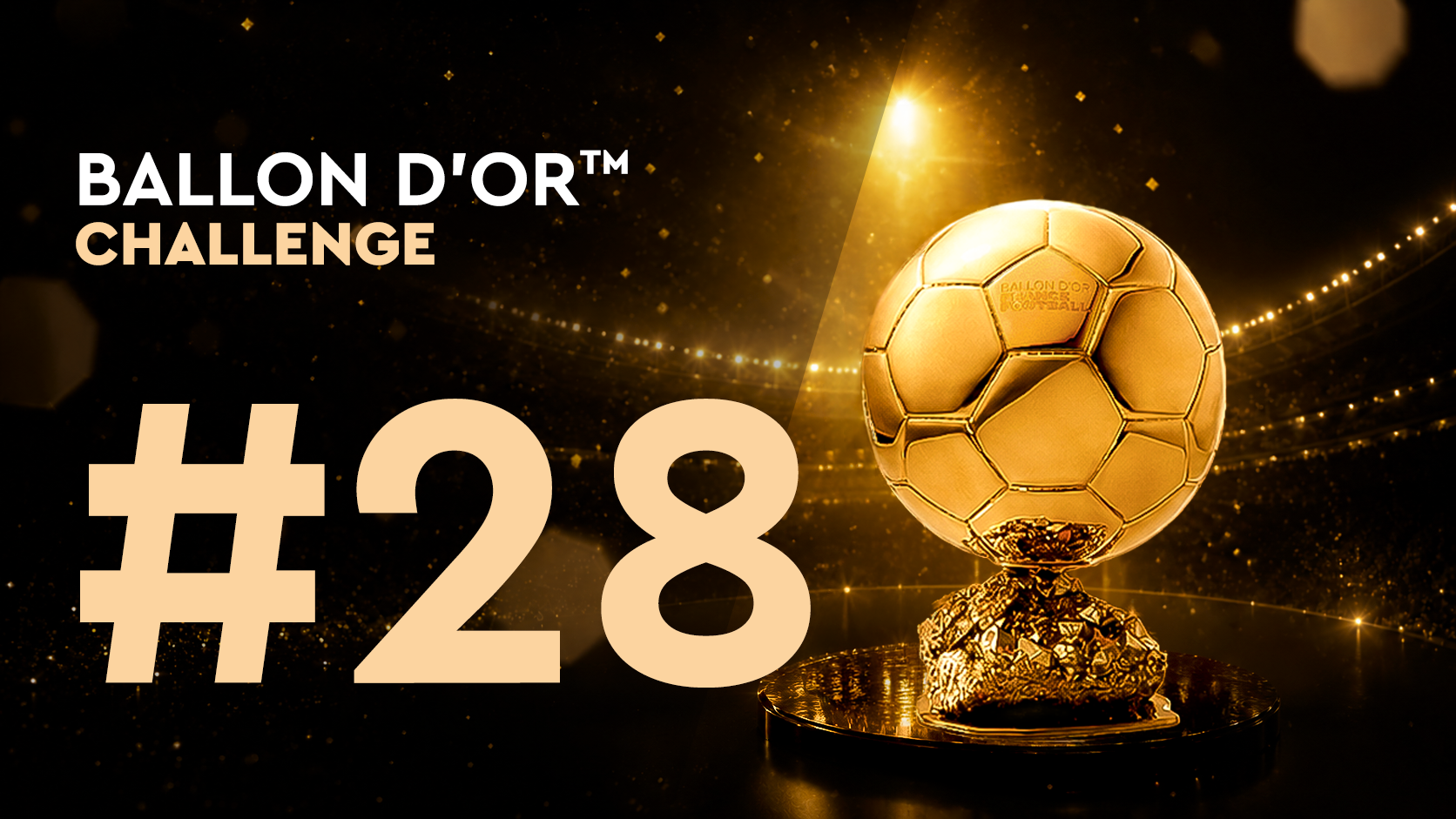 Ballon d'Or™ Challenge#28 (08/07)