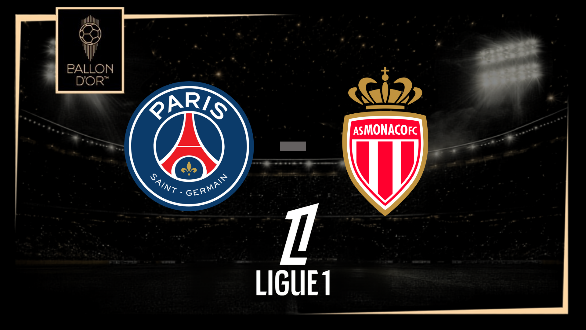 PSG vs AS Monaco