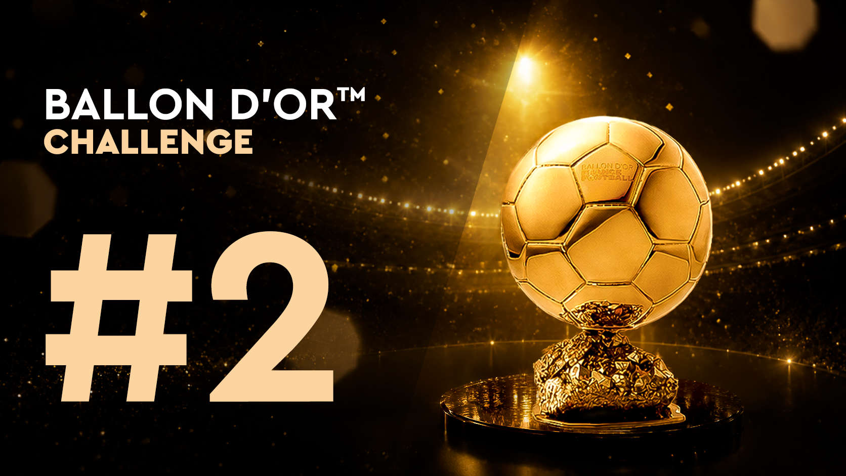 Ballon d'Or™ Challenge#2 (12/06)
