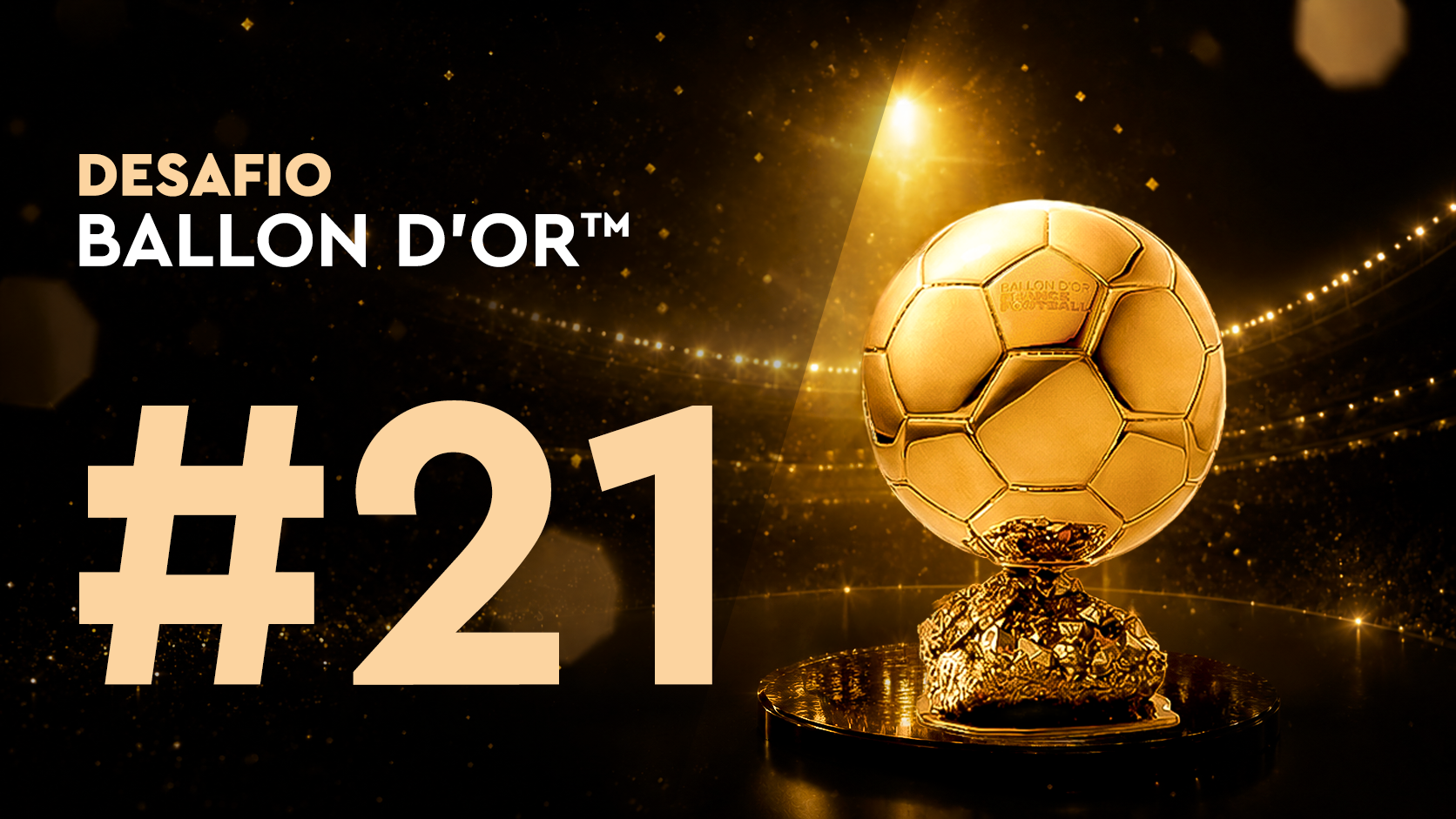 Desafío Ballon d'Or™ #21 (01/07)