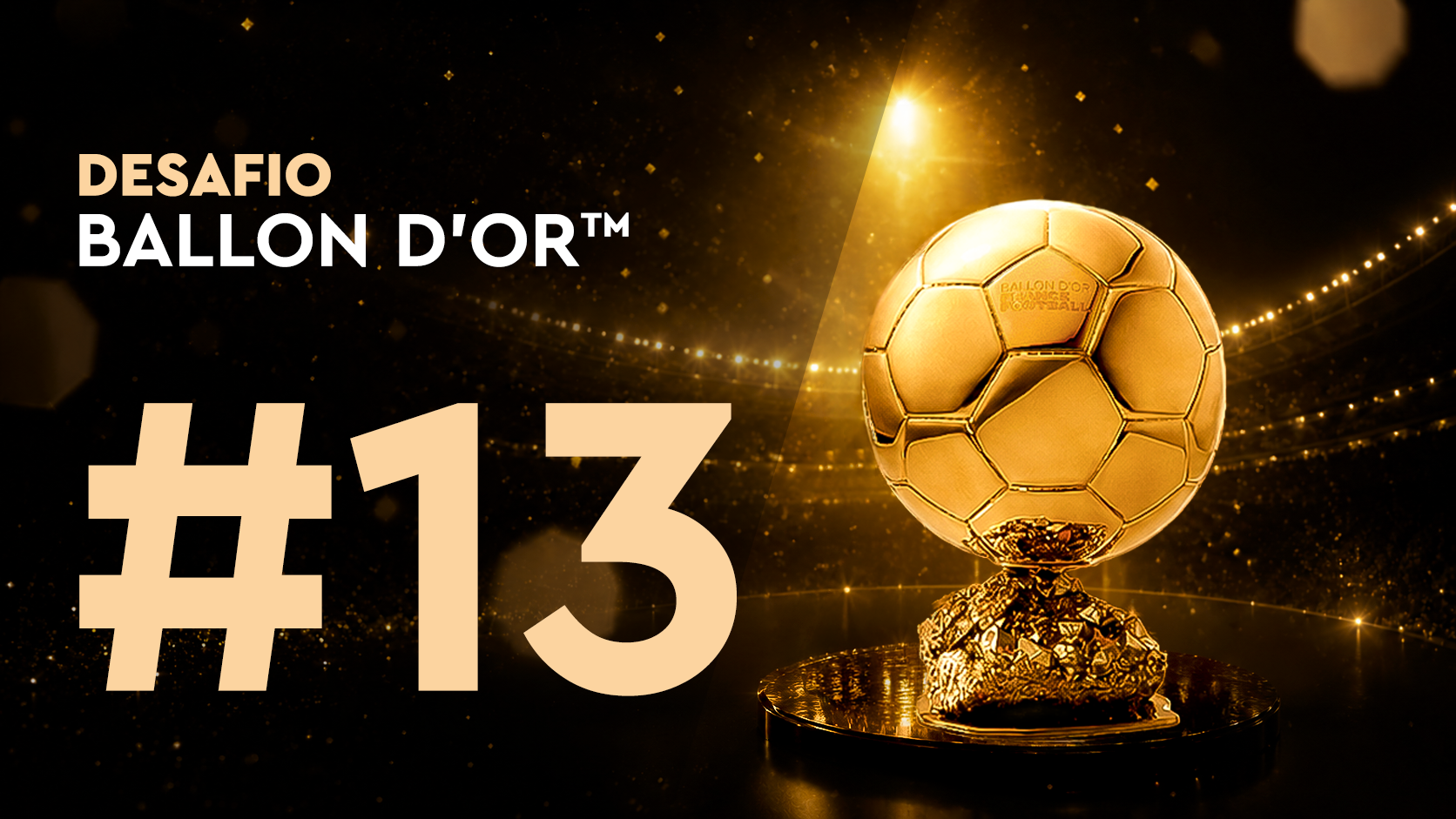 Desafío Ballon d'Or™#13 (23/06)
