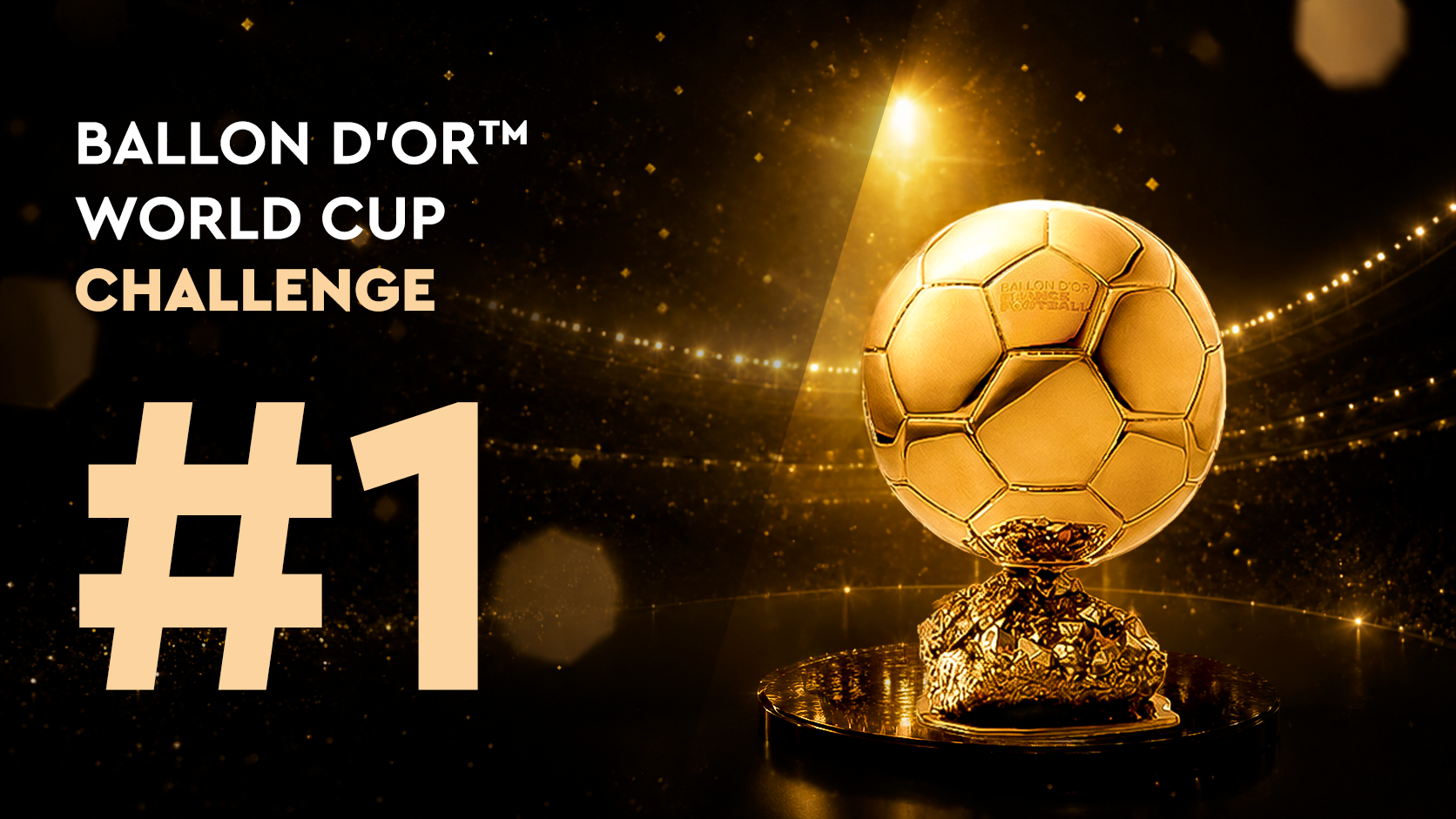 Ballon d'Or™ World Cup Challenge #1 (11/06)