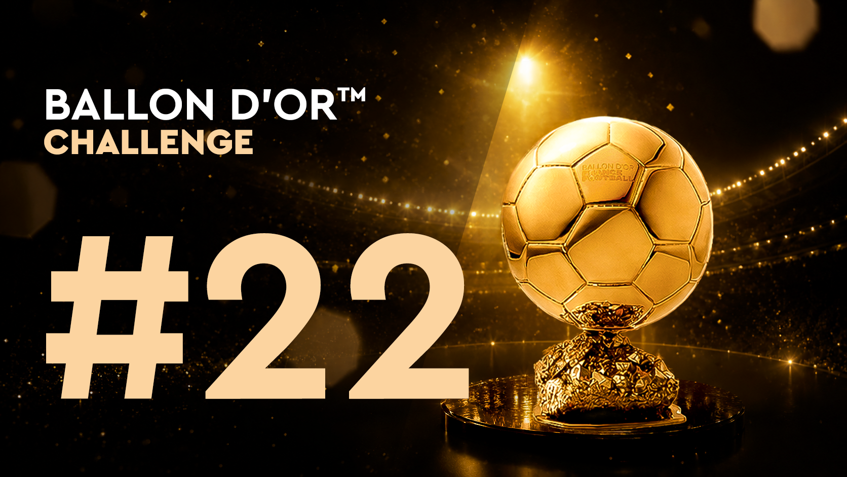 Ballon d'Or™ Challenge#22 (02/07)