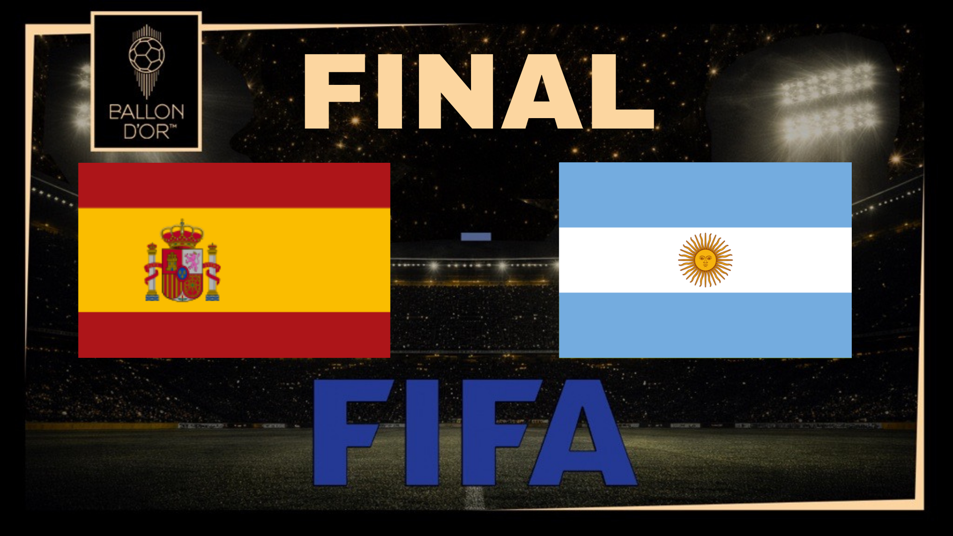 Final : Spain vs Argentina