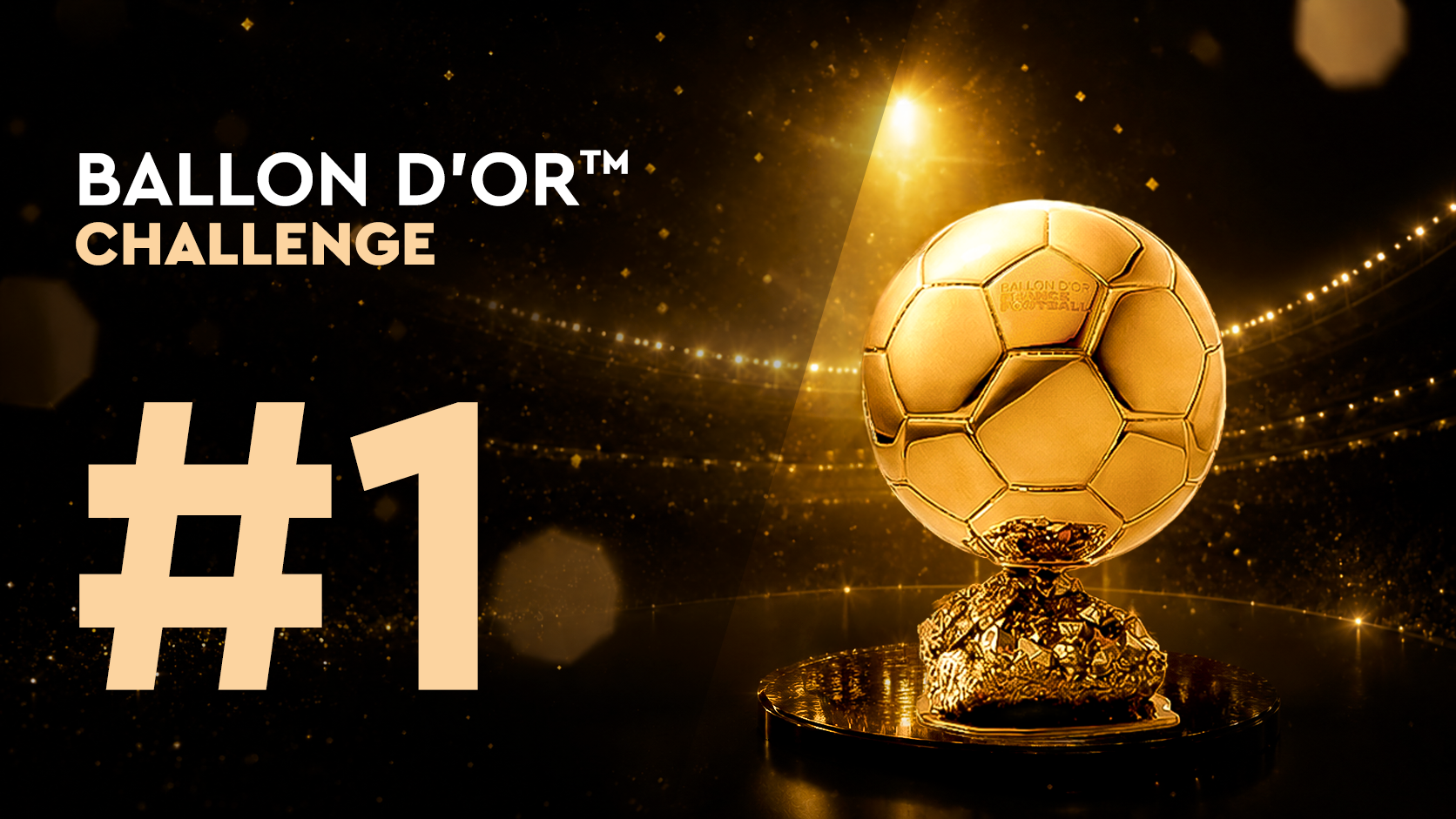 Ballon d'Or™ Challenge#1 (11/06)