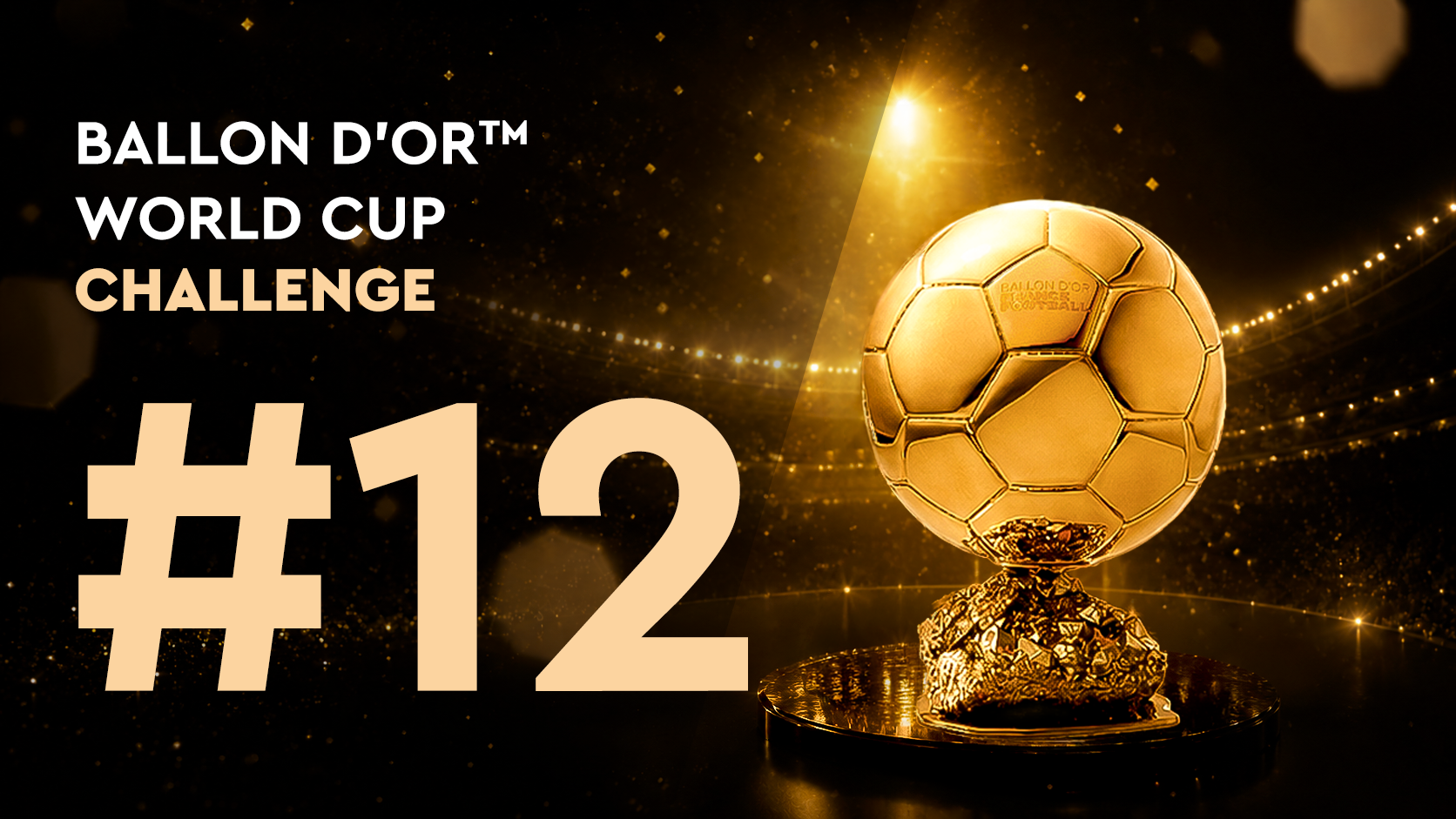 Ballon d'Or™ World Cup Challenge#12 (22/06)