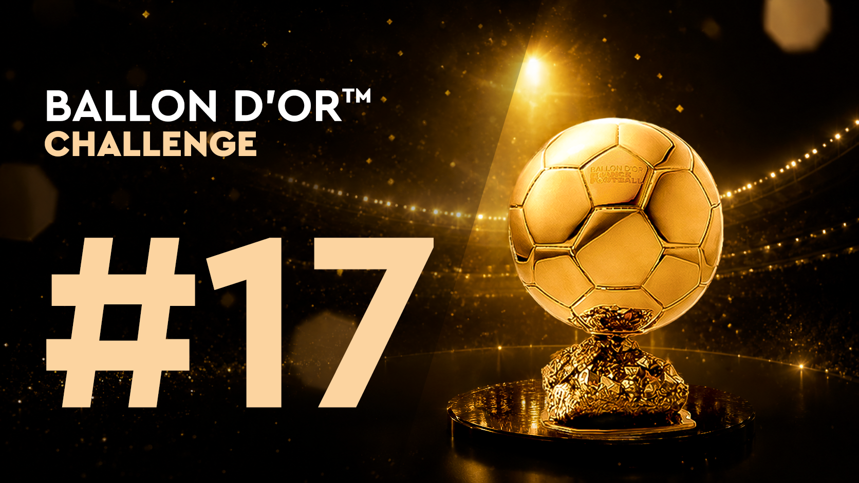 Ballon d'Or™ Challenge#17 (27/06)