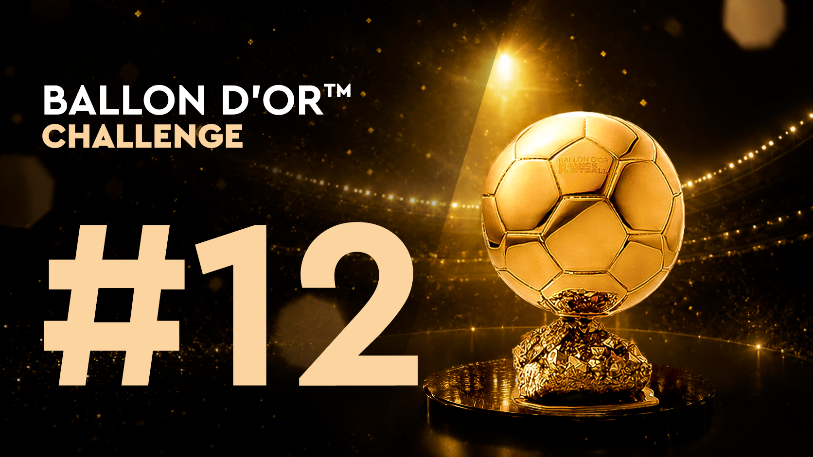 Ballon d'Or™ Challenge#12 (22/06)