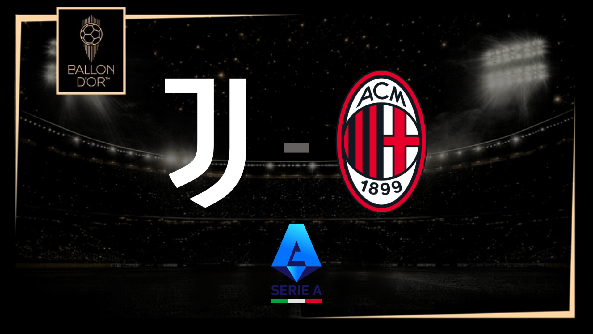 Juventus vs AC Milan