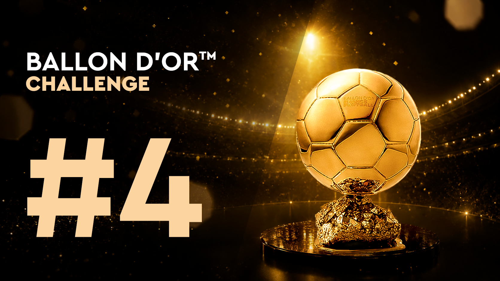 Ballon d'Or™ Challenge #4 (14/06)