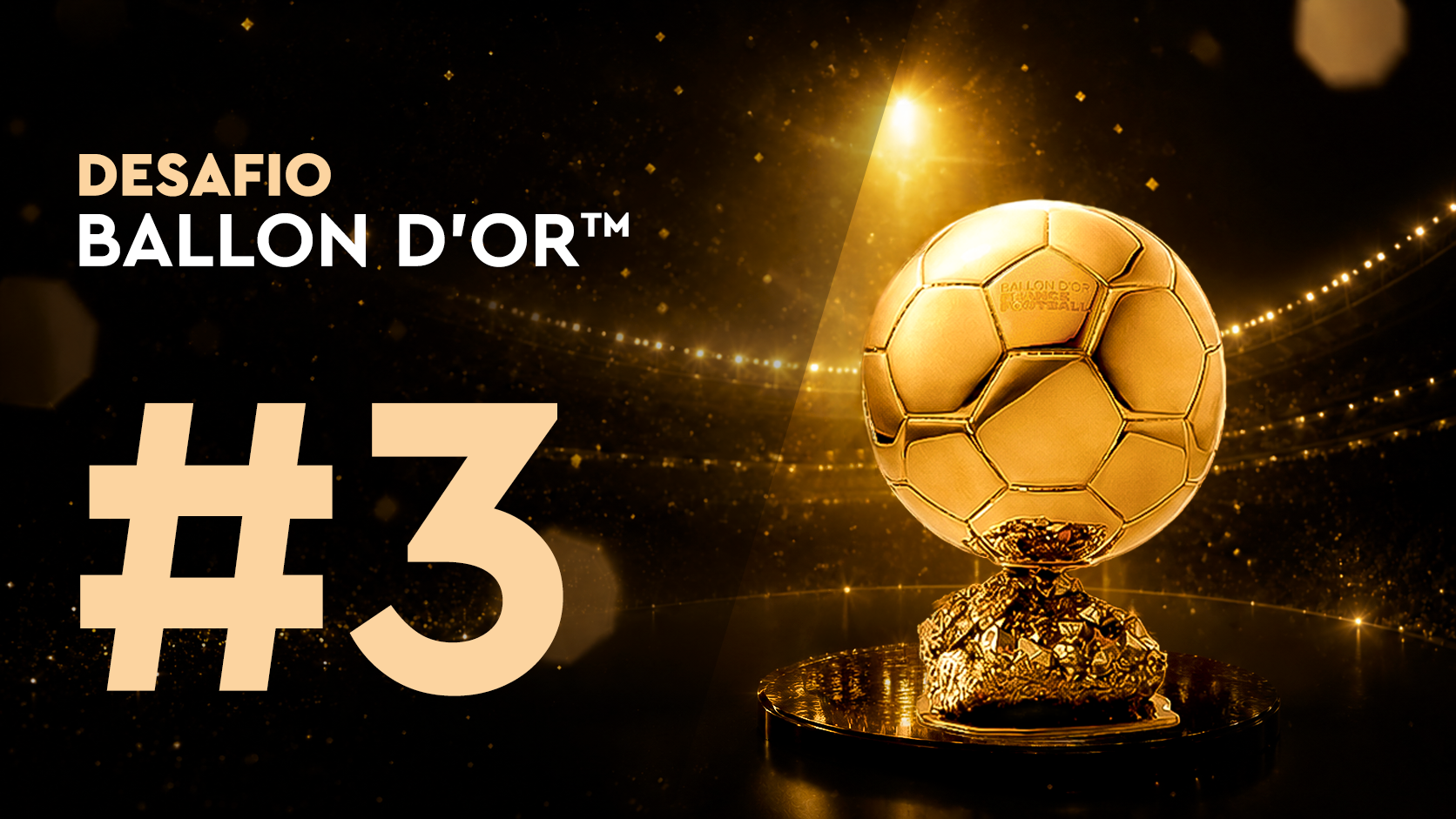 Desafío Ballon d'Or™#3 (13/06)