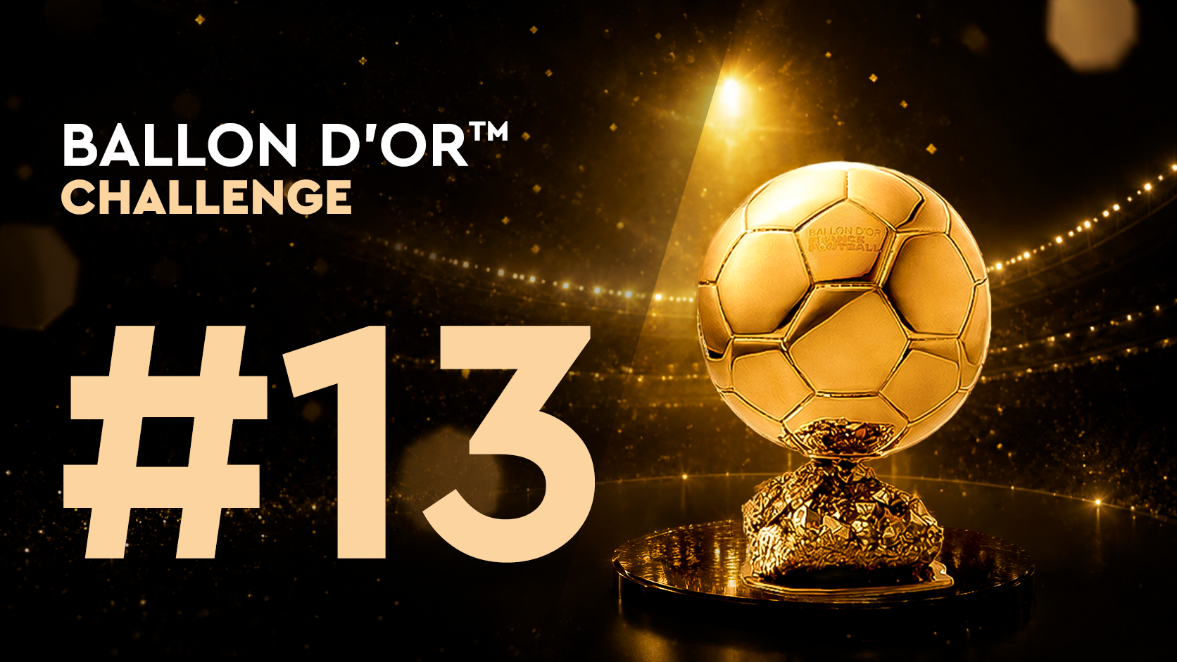 Ballon d'Or™ Challenge#13 (23/06)