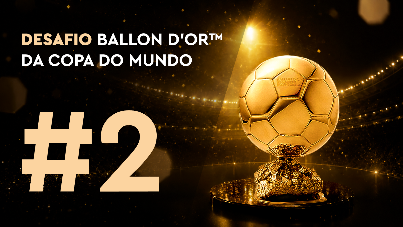 Desafio Ballon d'Or™ da Copa do Mundo #2 (12/06)