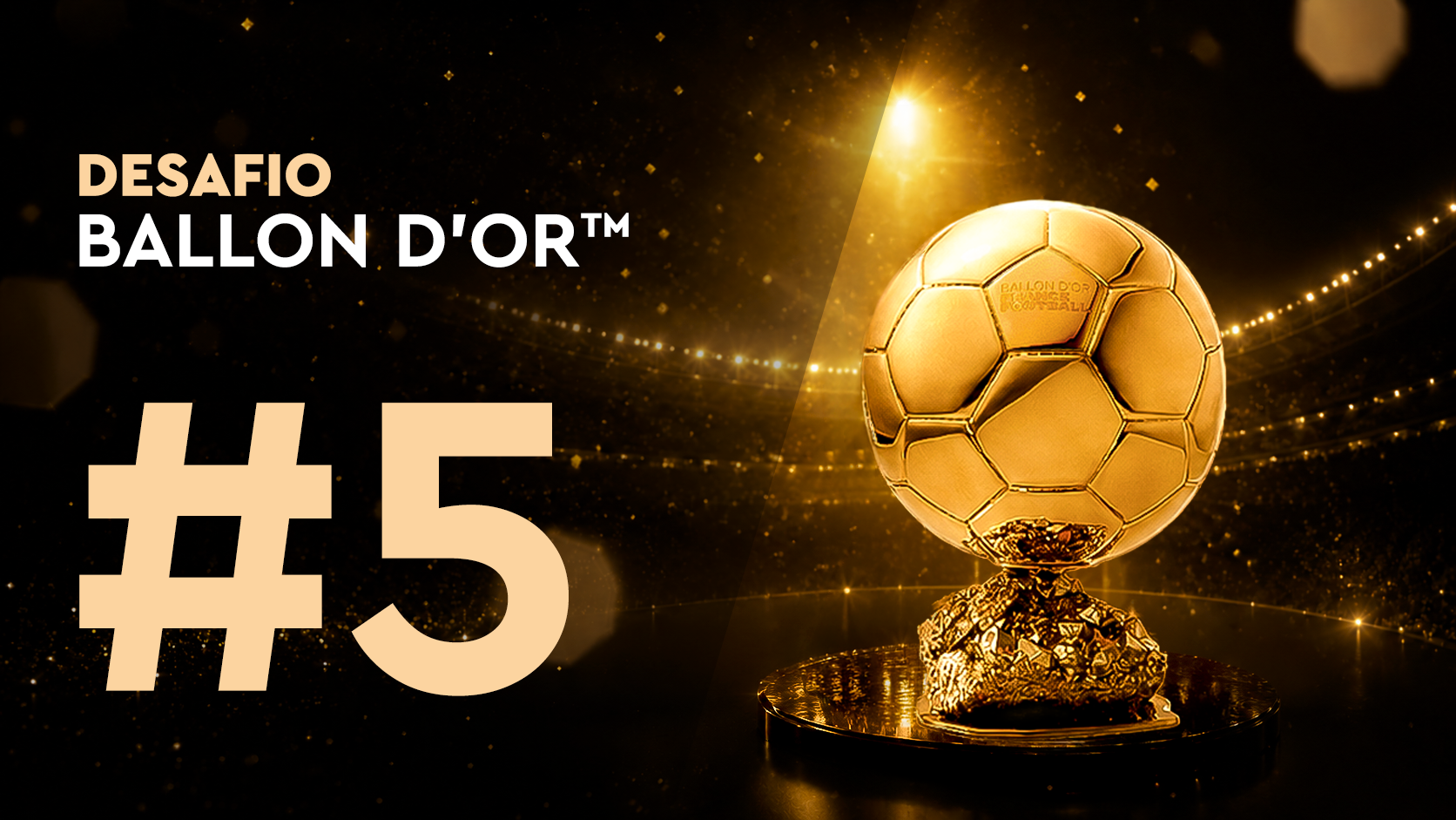 Desafío Ballon d'Or™#5 (15/06)