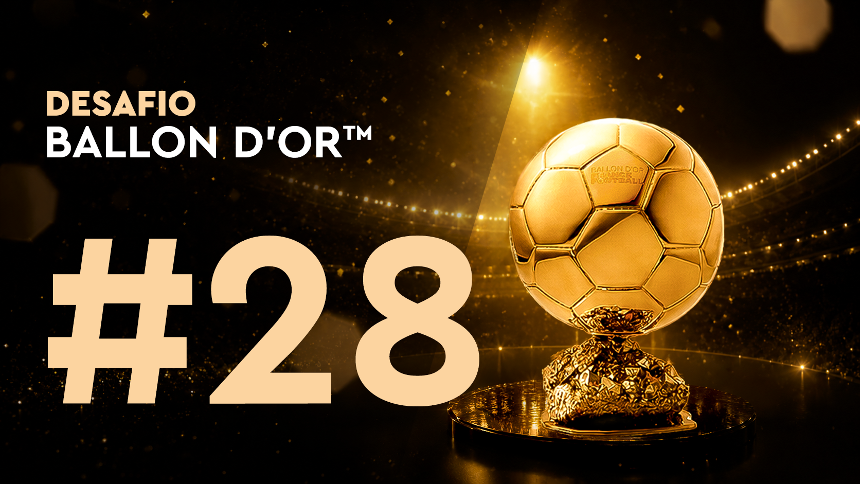 Desafío Ballon d'Or™ #28 (08/07)
